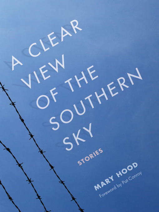 Title details for A Clear View of the Southern Sky by Mary Hood - Available